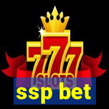 ssp bet